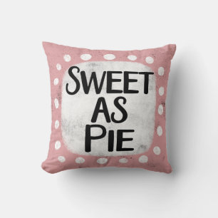 Sweet As Pie Throw Pillow