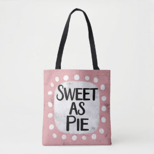 Sweet As Pie Tote Bag