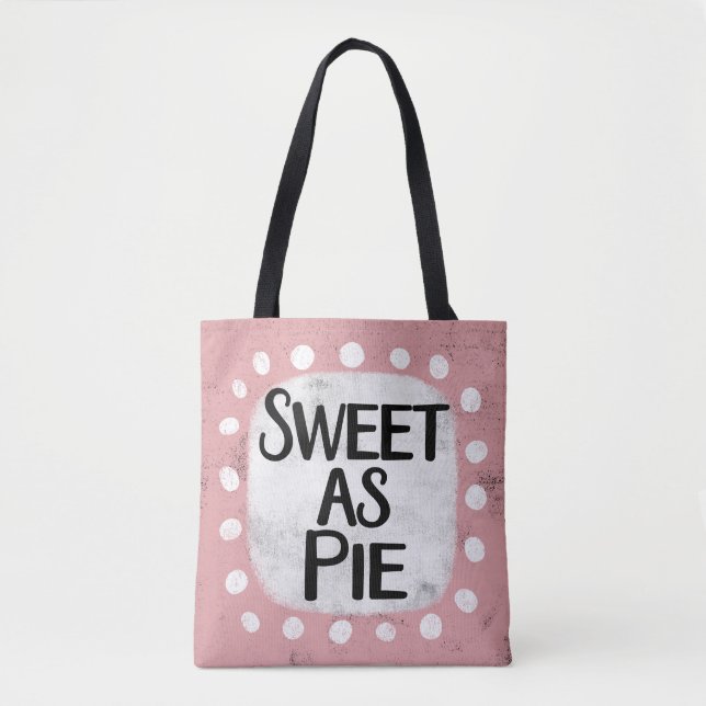 Sweet As Pie Tote Bag (Front)