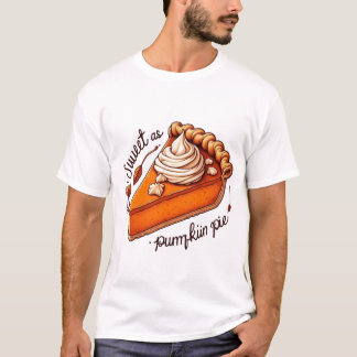 Sweet as Pumpkin Pie Thanksgiving T-Shirt