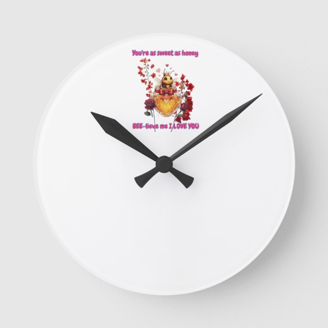 Sweet BEE mine-BEE lieve me i love you Round Clock (Front)