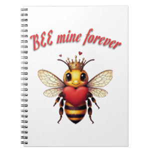 Sweet Bee Mine Forever Notebook