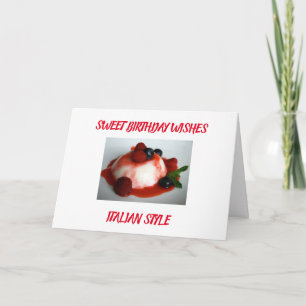*SWEET BIRTHDAY WISHES FOR YOU* ITALIAN STYLE CARD