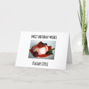 "SWEET BIRTHDAY WISHES, ITALIAN STYLE" CARD