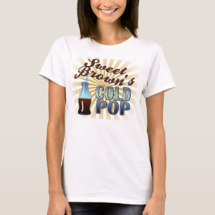 Sweet Brown's Cold Pop T-Shirt