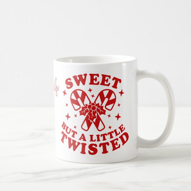 Sweet But A Little Twisted Funny Humour Quote Xmas Coffee Mug (Right)