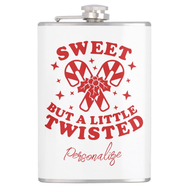 Sweet But A Little Twisted Funny Humour Quote Xmas Hip Flask (Front)