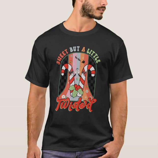 Sweet But A Little Twisted Retro Christmas Vibes C T-Shirt (Front)