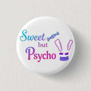 Sweet but Psycho bunny 3 Cm Round Badge