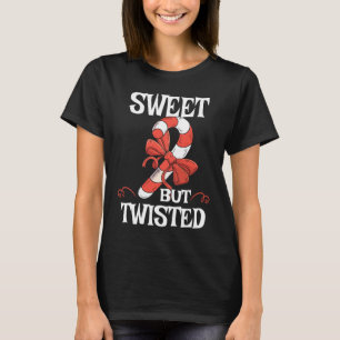Sweet But Twisted Candy Cane X mas Christmas T-Shirt