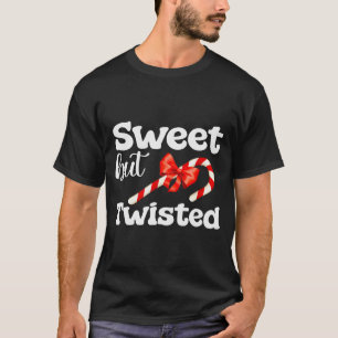 Sweet But Twisted Funny Candy Cane Christmas For M T-Shirt