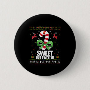 Sweet But Twisted Funny Candy Cane Ugly Christmas  6 Cm Round Badge