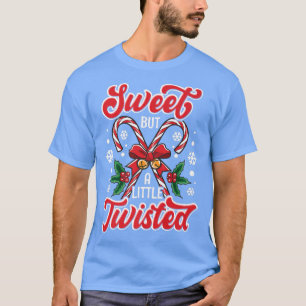 Sweet But Twisted Funny Christmas Candy Cane 149 T-Shirt
