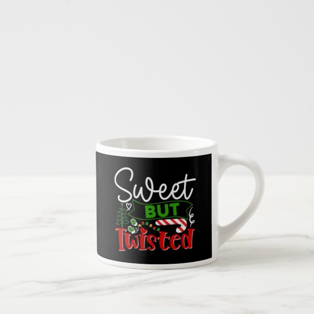 Sweet But Twisted Funny Christmas Candy Cane Espresso Cup (Right)
