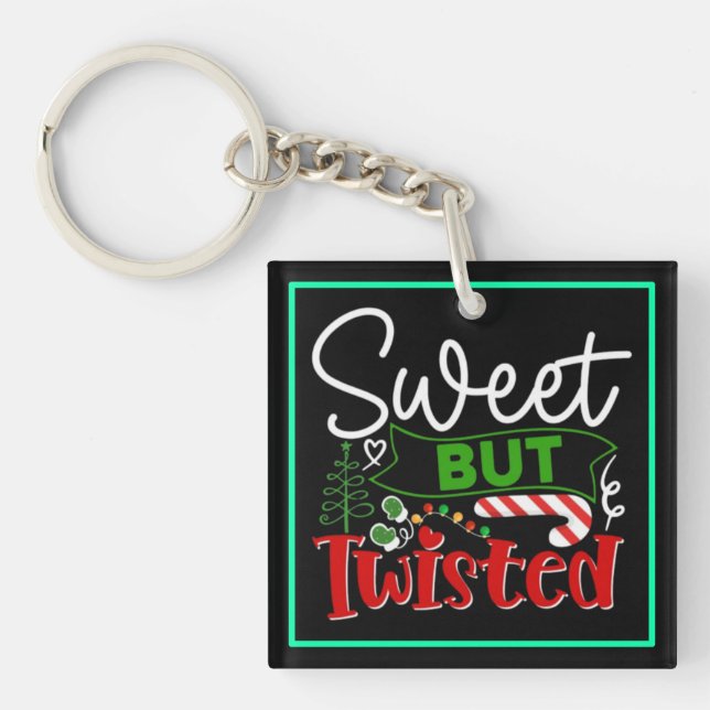 Sweet But Twisted Funny Christmas Candy Cane Key Ring (Front)