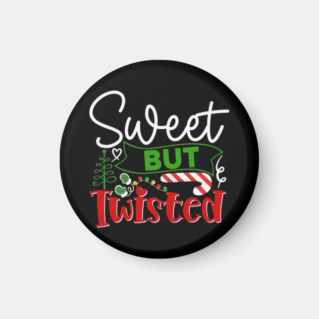 Sweet But Twisted Funny Christmas Candy Cane Magnet (Front)