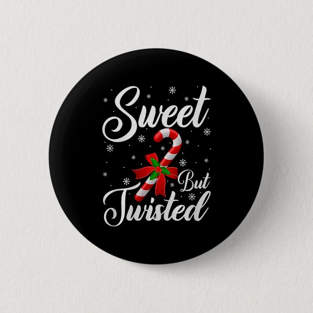 Sweet But Twisted Funny Christmas Candy Cane Premi 6 Cm Round Badge (Front)