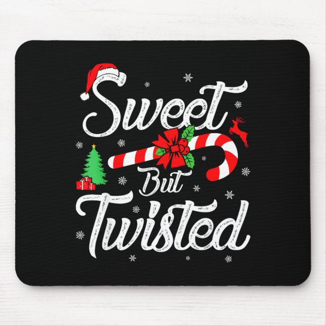 Sweet But Twisted Funny Christmas Candy Cane Xmas  Mouse Mat (Front)