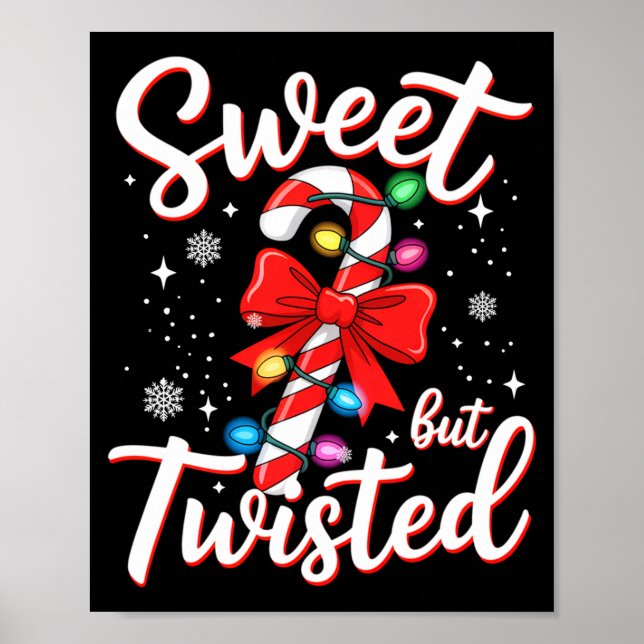 Sweet But Twisted Funny Christmas Candy Cane Xmas  Poster (Front)