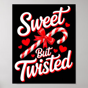 Sweet But Twisted Funny Christmas Candy Cane Xmas Poster