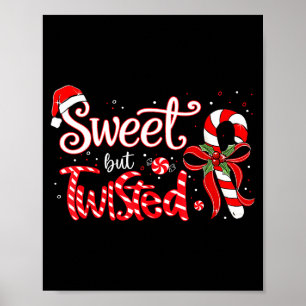 Sweet But Twisted Funny Christmas Candy Cane Xmas Poster