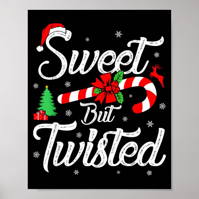 Sweet But Twisted Funny Christmas Candy Cane Xmas  Poster (Front)