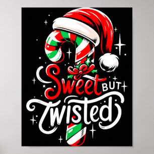 Sweet But Twisted Funny Christmas Candy Cane Xmas Poster