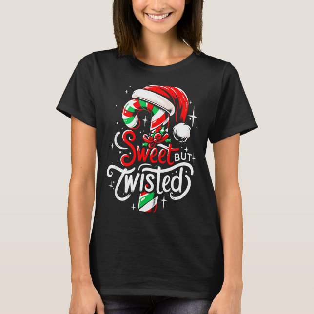 Sweet But Twisted Funny Christmas Candy Cane Xmas  T-Shirt (Front)