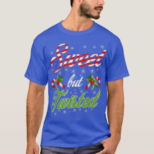 Sweet But TwistedCandy Cane Christmas 1745 T-Shirt