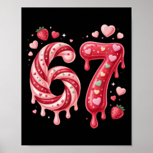Sweet Candy 67 Strawberry Heart Drip Cute Valentin Poster