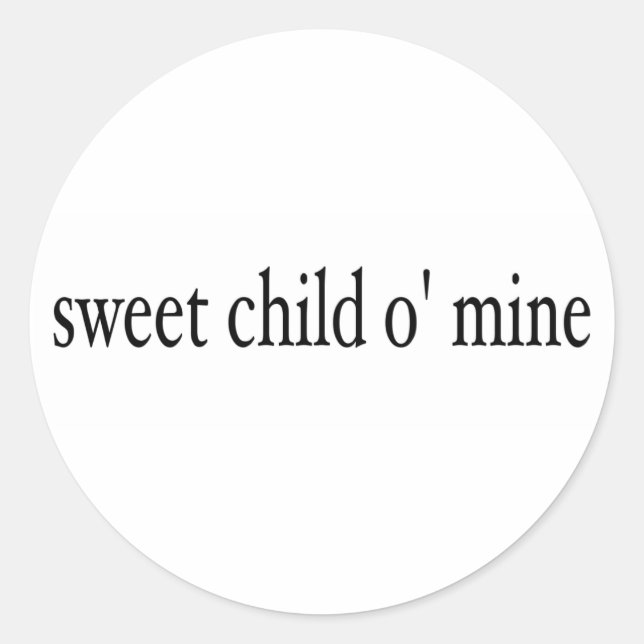 Sweet Child O Mine Classic Round Sticker (Front)