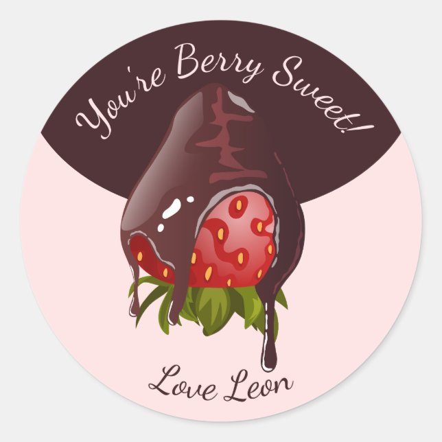 Sweet Chocolate Dip Strawberry You're Berry Sweet Classic Round Sticker (Front)