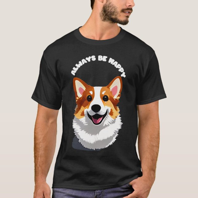 Sweet Corgi to be happy T-Shirt (Front)
