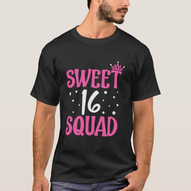 Sweet Cute16 Sixteen Squad 16th Birthday Teen Teen T-Shirt (Front)