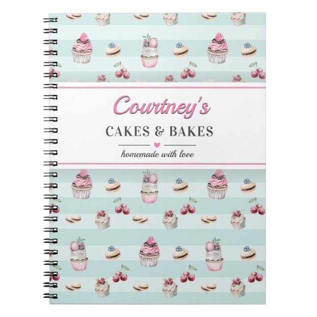Sweet Dessert Cakes Recipes Home Baker Pastry Chef Notebook (Front)