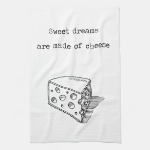 Sweet Dreams Are Made Of Cheese Cheese Lover Towel