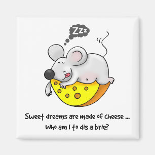 Sweet Dreams are Made of Cheese Cute Snoring Mouse Magnet