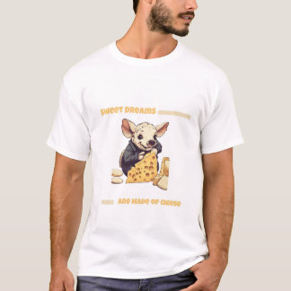 Sweet Dreams Are Made of Cheese | Men's T-Shirt