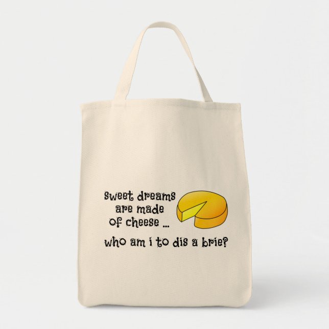Sweet Dreams are Made of Cheese Tote Bag (Front)
