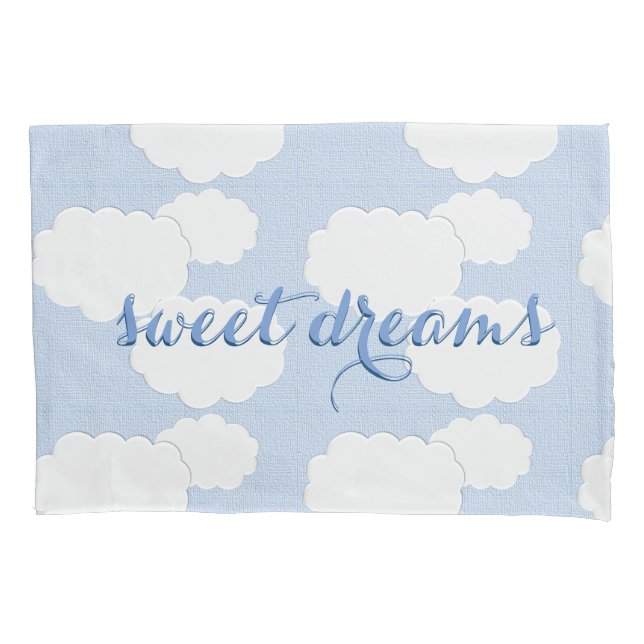 Sweet Dreams Clouds Pillowcase (Front)