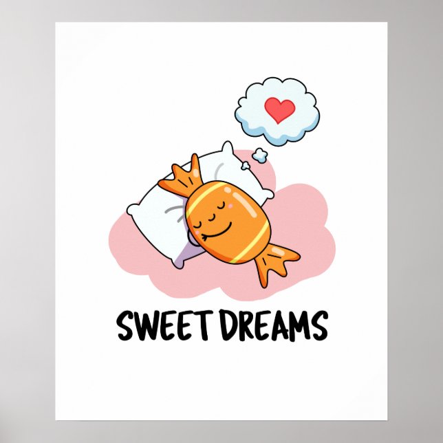 Sweet Dreams Funny Candy Pun Poster (Front)