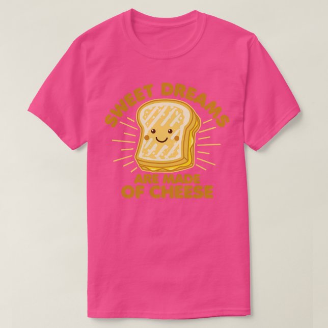 Sweet Dreams Grilled Cheese Humour Saying Graphic T-Shirt (Design Front)