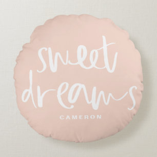 Sweet Dreams Hand Lettering Blush Pink Custom Round Cushion