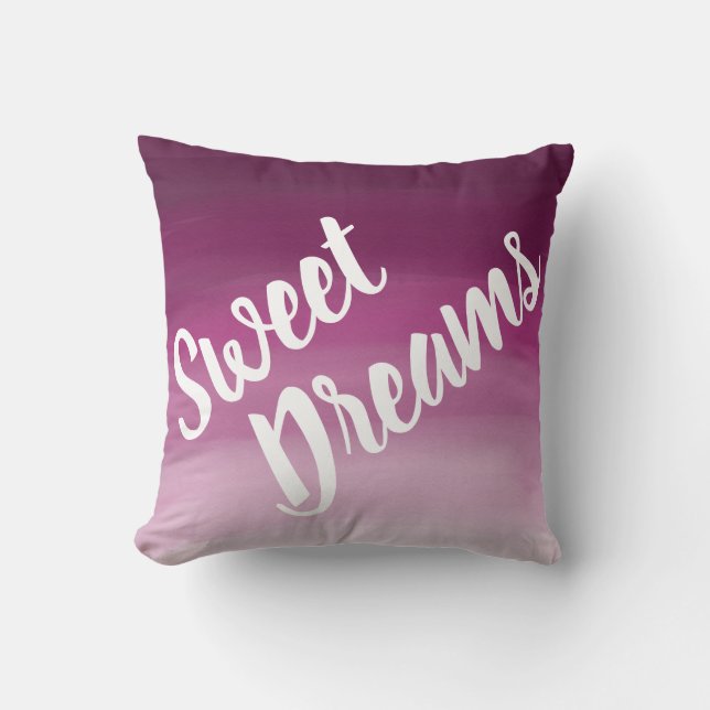 Sweet Dreams Ombre Pink-Purple sayings Cushion (Front)