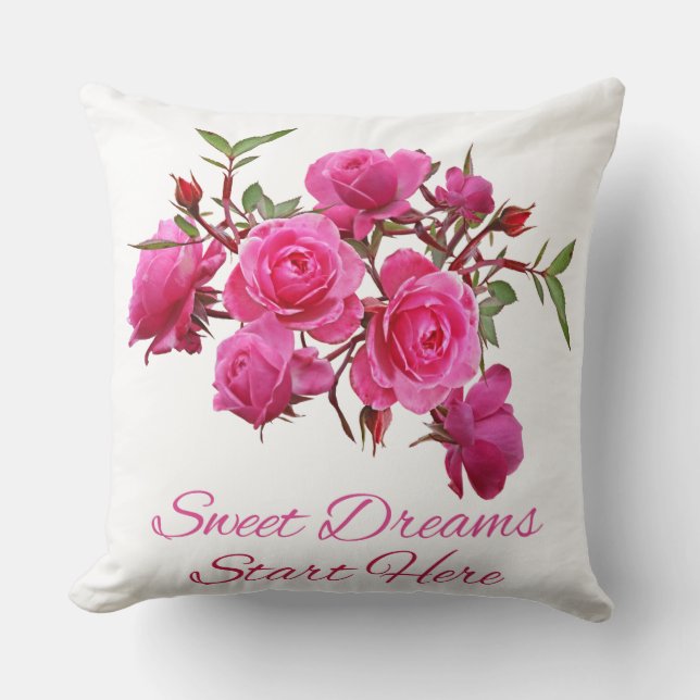 Sweet Dreams Start Here Rose Throw Pillows (Front)