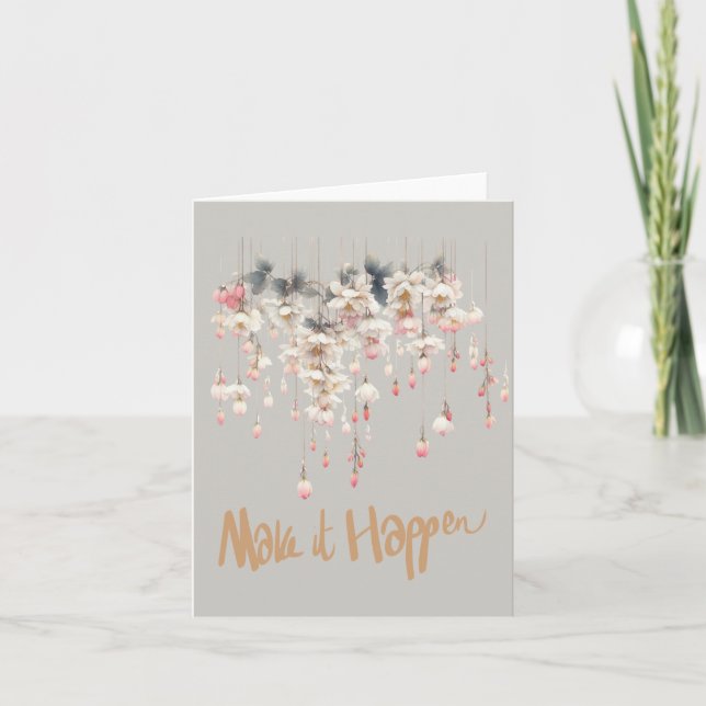 Sweet Floating Floral Drops Blank "Make It Happen" Card (Front)
