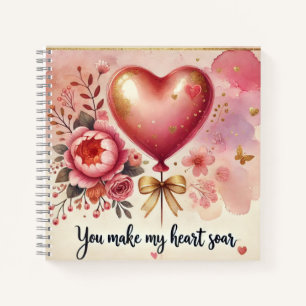 Sweet Floral Heart Balloon You Make My Heart Soar Notebook