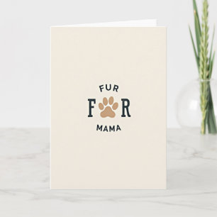 Sweet Fur Mamas Day Card