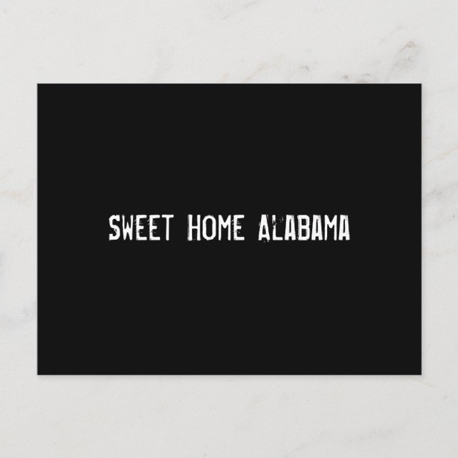 Sweet Home Alabama Postcard (Front)