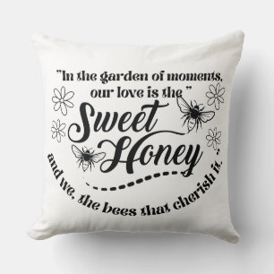sweet honey quote  cushion